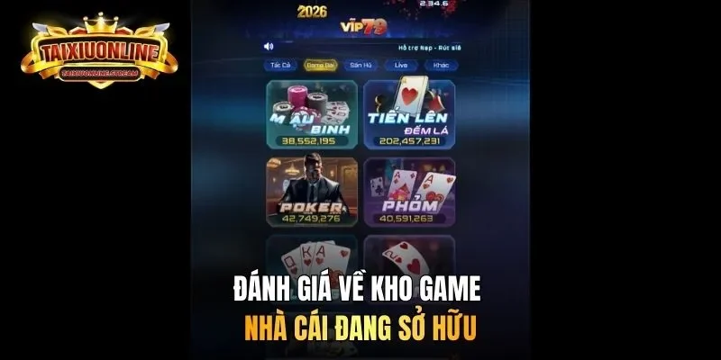 Đánh giá về kho game cổng game đang sở hữu