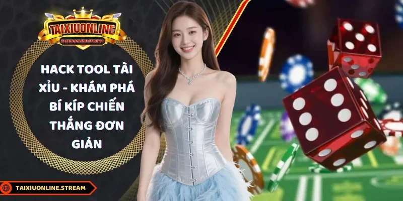 Hack tool tài xỉu