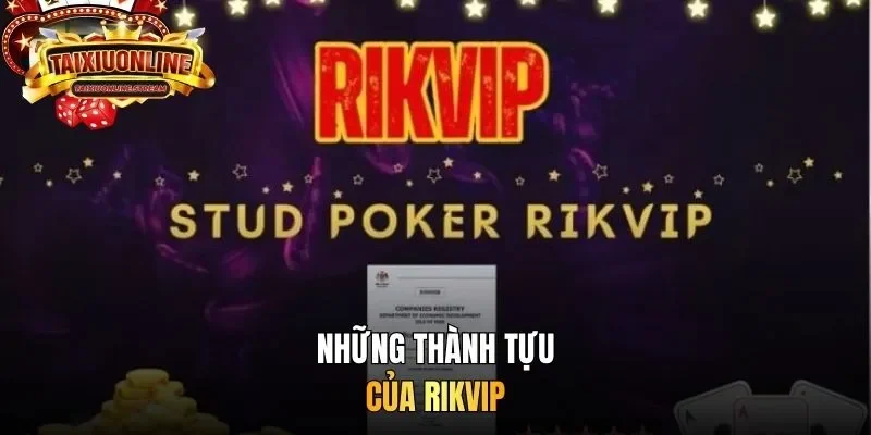 Những thành tựu của RIKVIP
