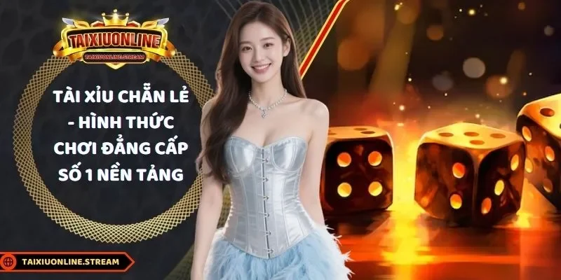 tài xỉu chẵn lẻ