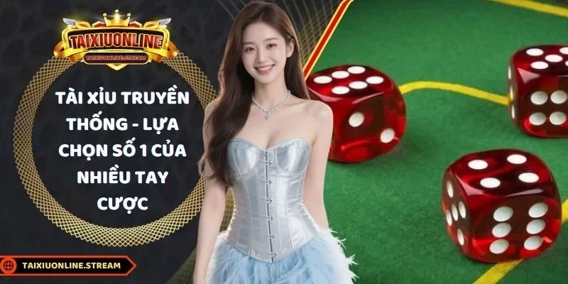 tài xỉu truyền thống