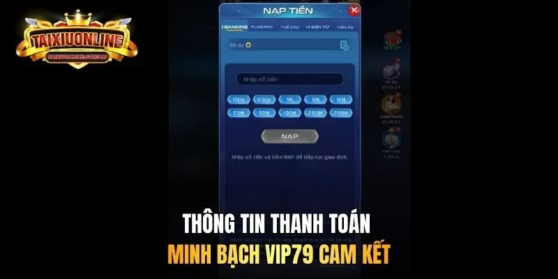 Thông tin thanh toán minh bạch Vip79 cam kết